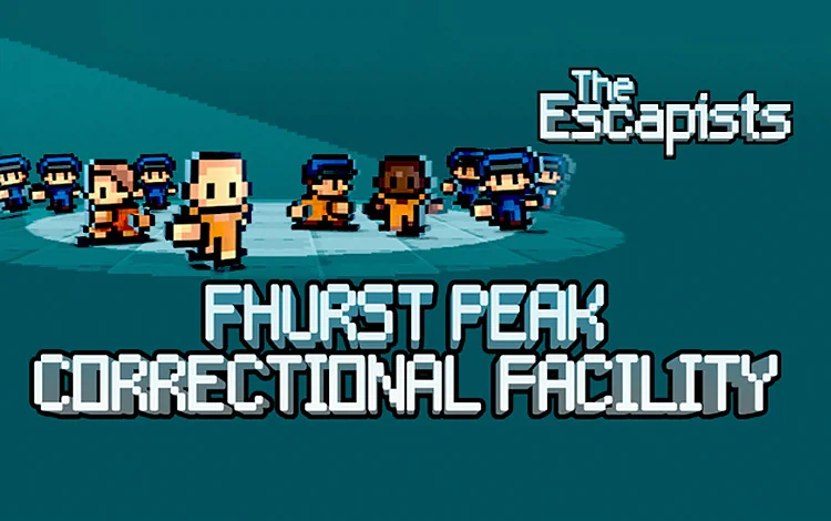 The Escapists - Fhurst Peak Correctional Facility