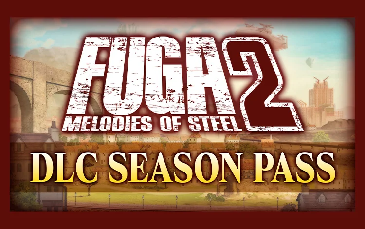 Fuga: Melodies of Steel 2 - Season Pass