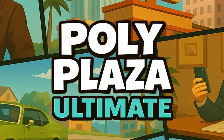 Poly Plaza Ultimate