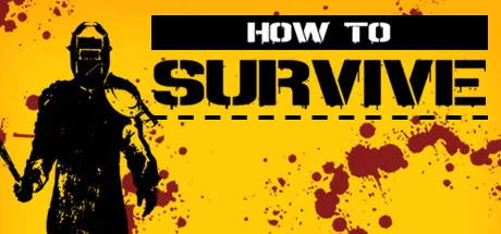 How to Survive - Storm Warning Edition, Steam Gift