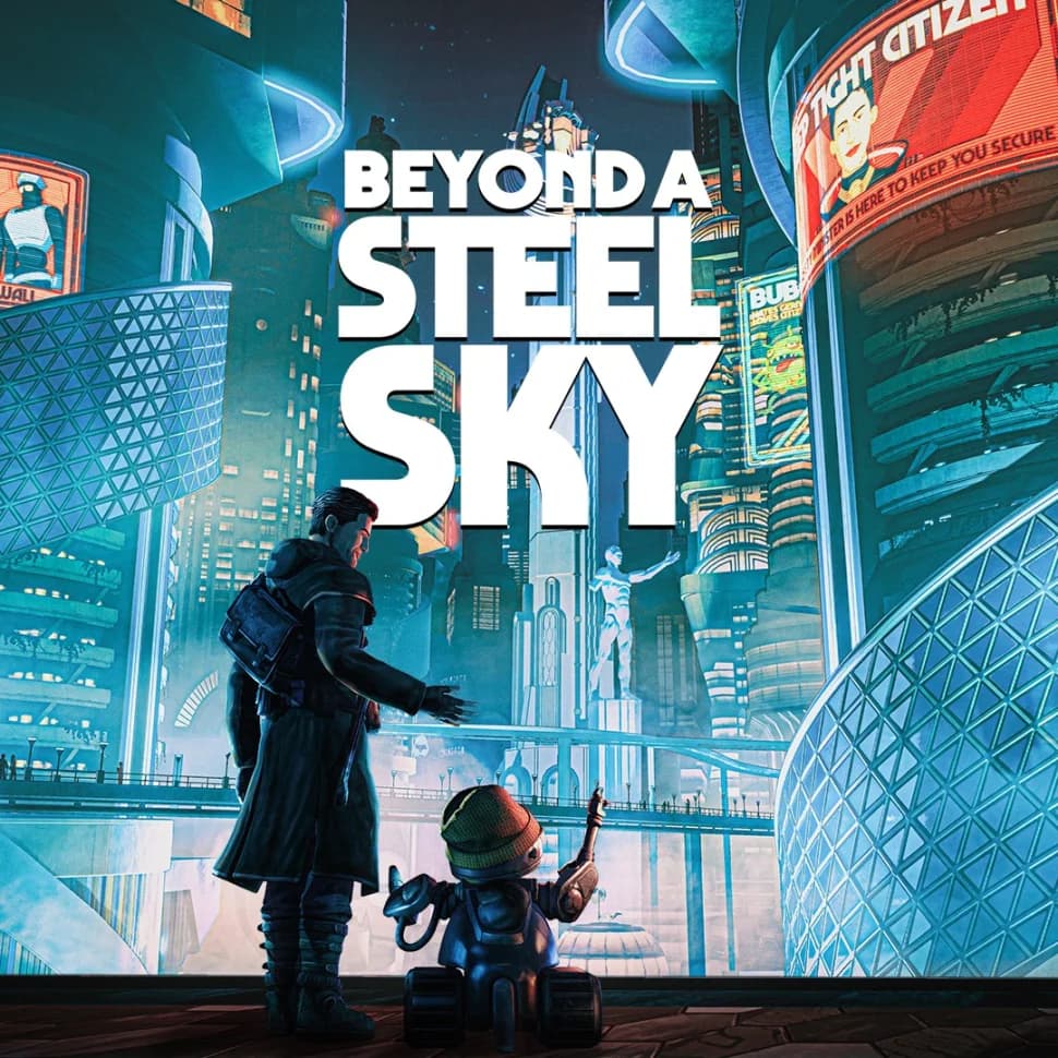 Beyond a Steel Sky