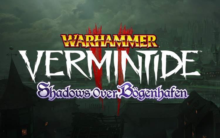 Warhammer: Vermintide 2 - Shadows Over Bögenhafen