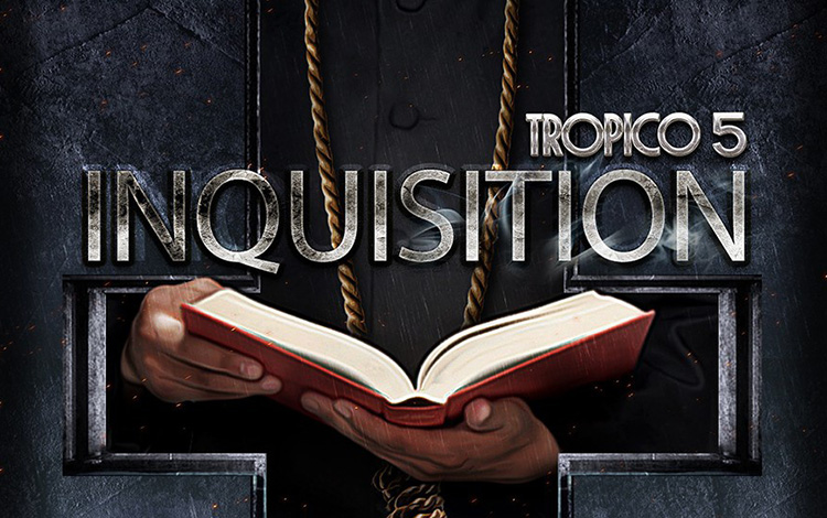 Tropico 5 - Inquisition