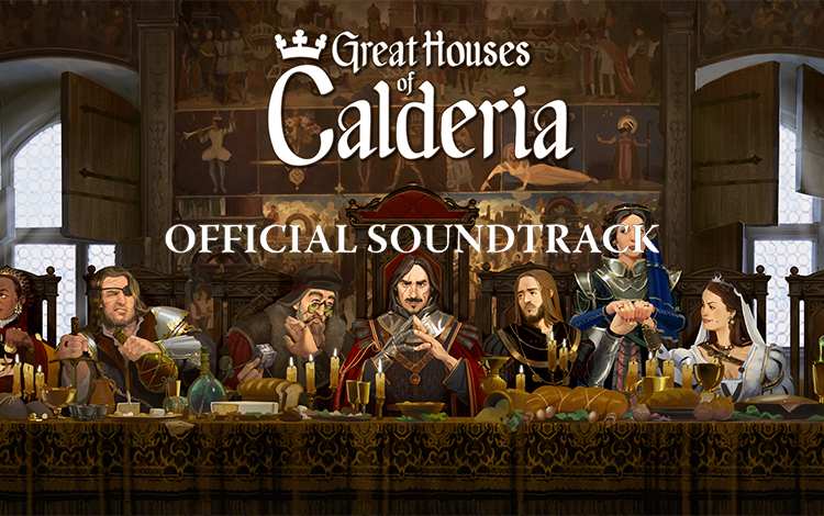 Great Houses of Calderia Soundtrack