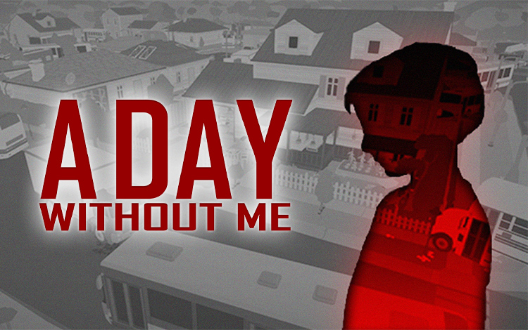 A Day Without Me