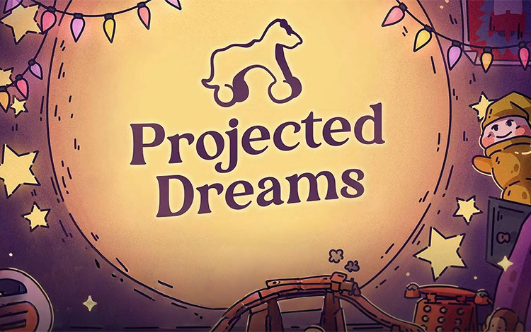 Projected Dreams