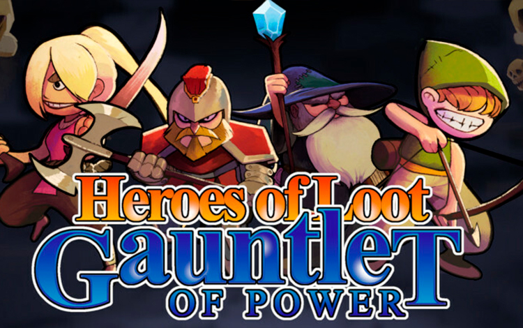 Heroes Of Loot: Gauntlet Of Power