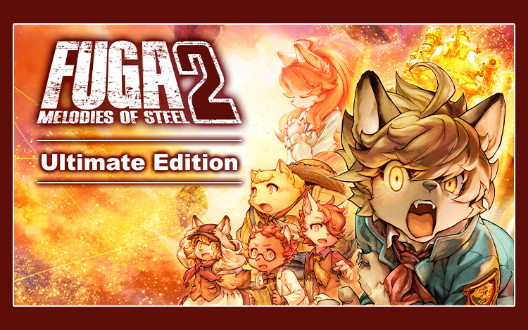 Fuga: Melodies of Steel 2 - Ultimate Edition