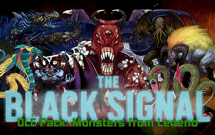 The Black Signal: DLC Pack: Monsters of Legend