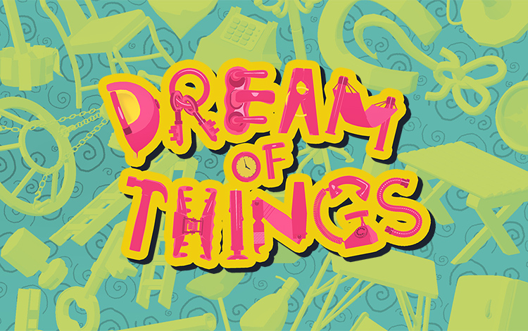 Dream of Things